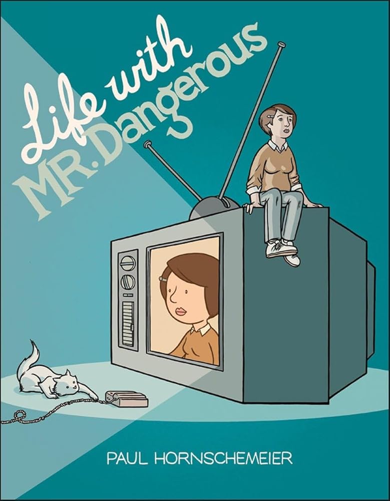 Life with Mr. Dangerous cover image