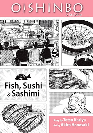 Oishinbo Vol. 4: Fish, Sushi and Sashimi
