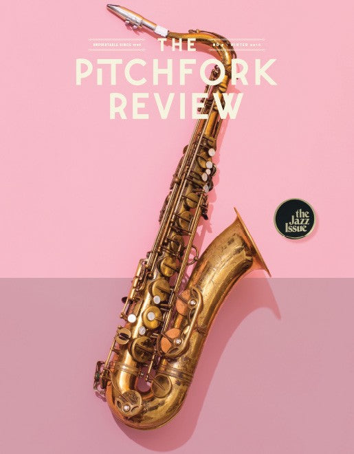 The Pitchfork Review Issue #9