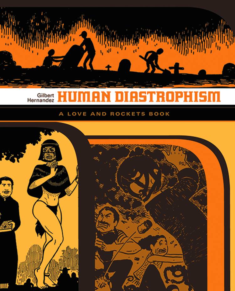Love and Rockets: Human Diastrophism
