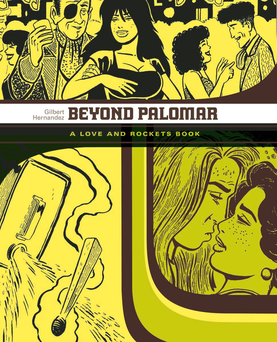 Love and Rockets Library Vol. 3 Beyond Palomar