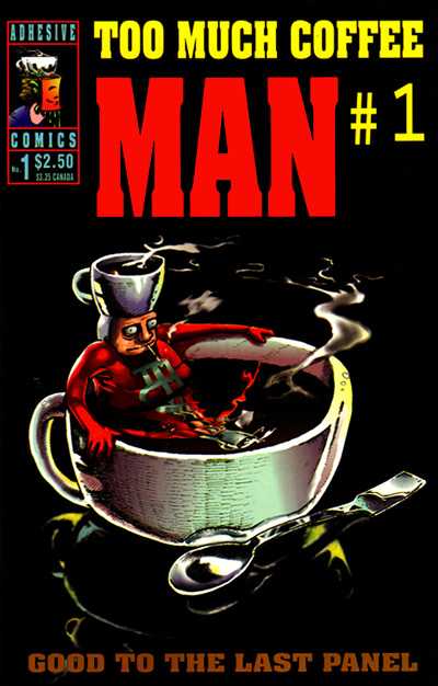 Too Much Coffee Man #1 - Signed
