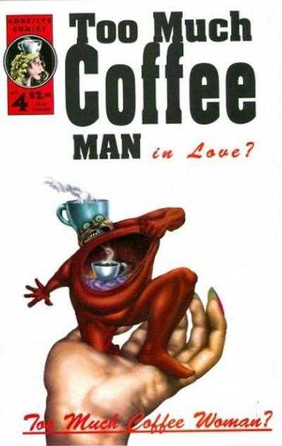 Too Much Coffee Man #4 - Signed