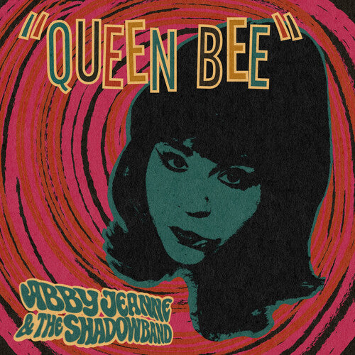 Abby & The Shadowband Jeanne - Queen Bee/Baby Come Love Me |