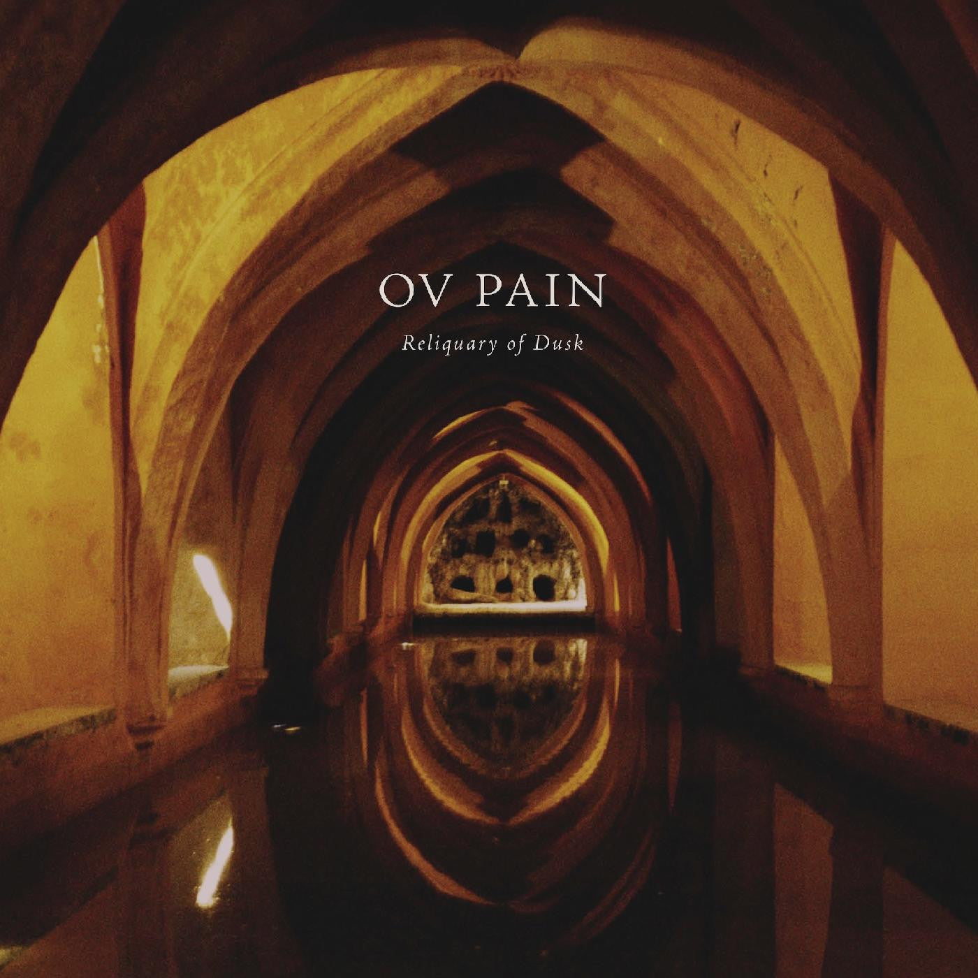 Ov Pain - Reliquary of Dusk |