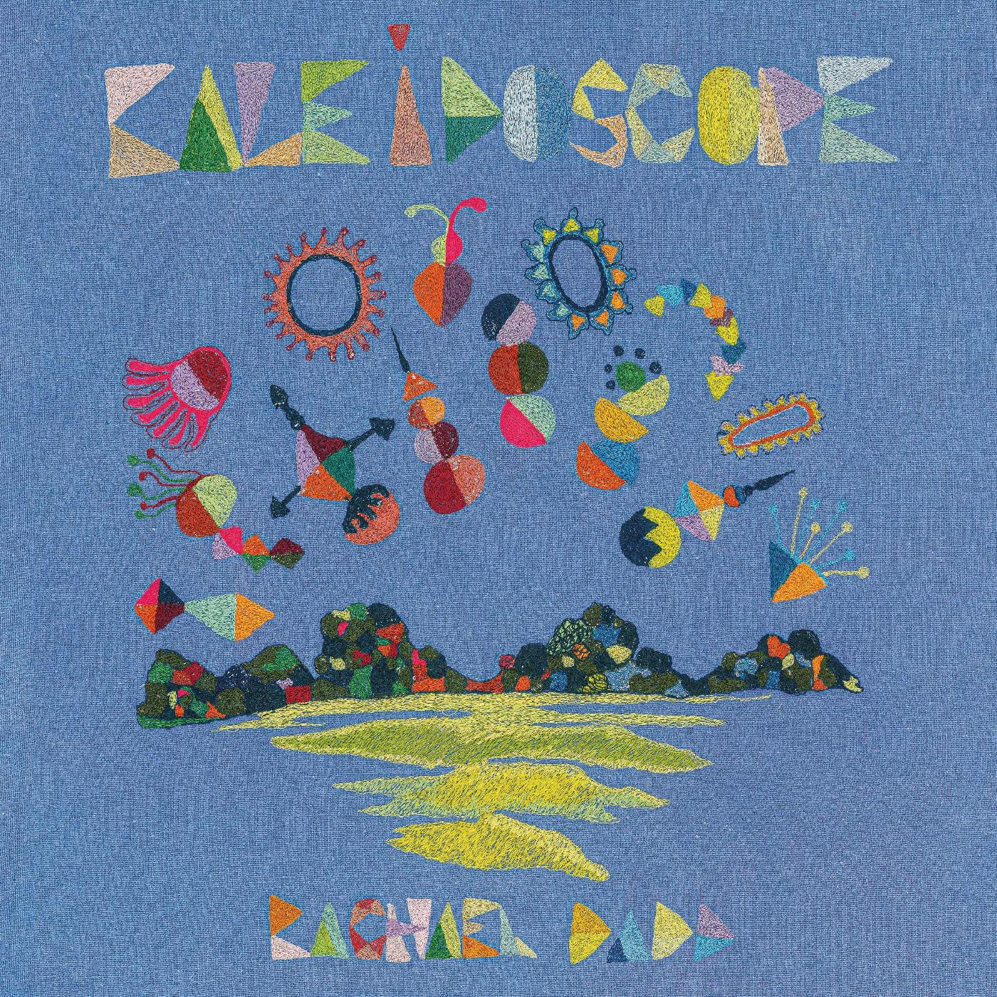 Dadd, Rachael - Kaleidoscope |