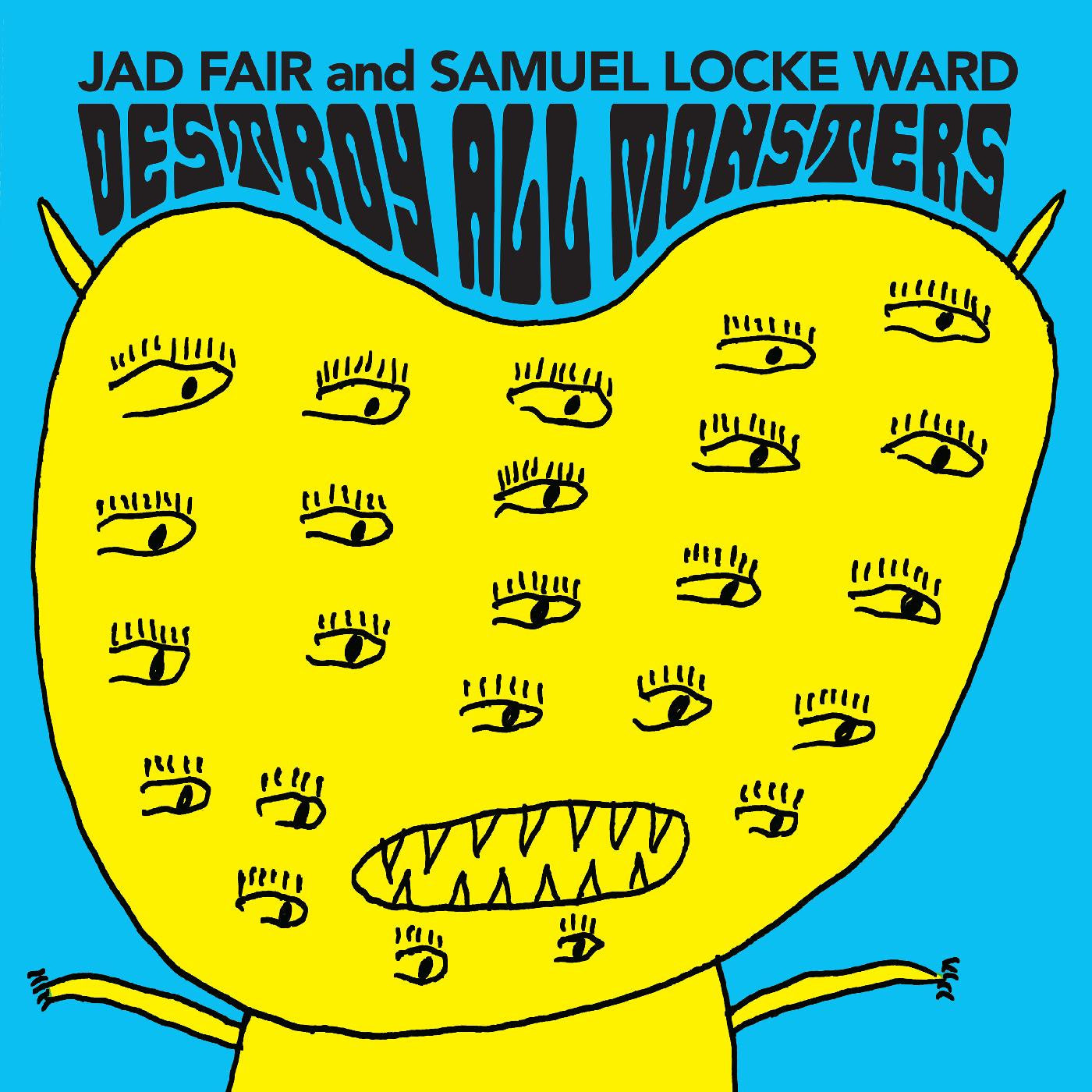 Fair, Jad and Samuel Locke Ward - Destroy All Monsters (OPAQUE ORANGE VINYL) |