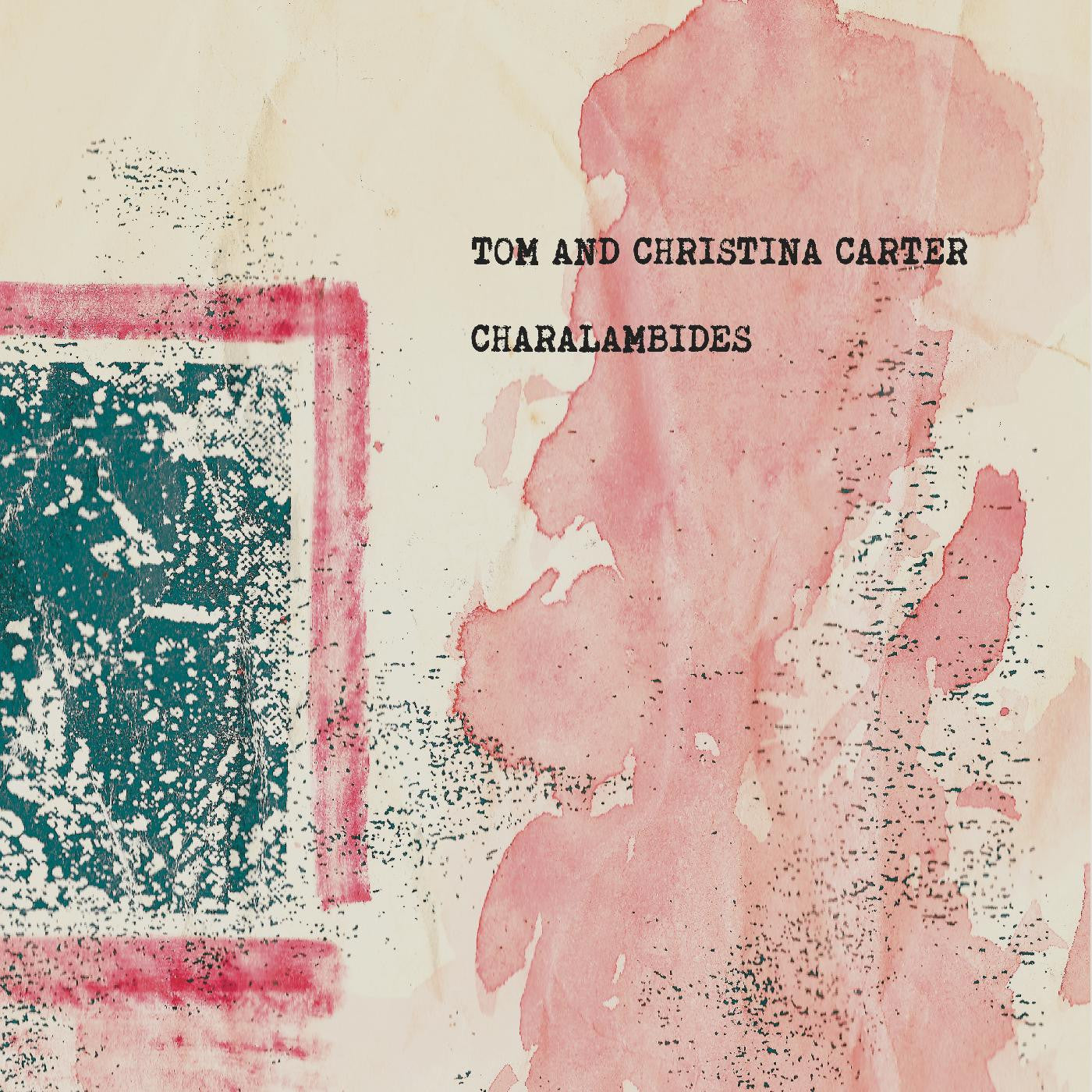 Charalambides - Charalambides: Tom And Christina Carter |