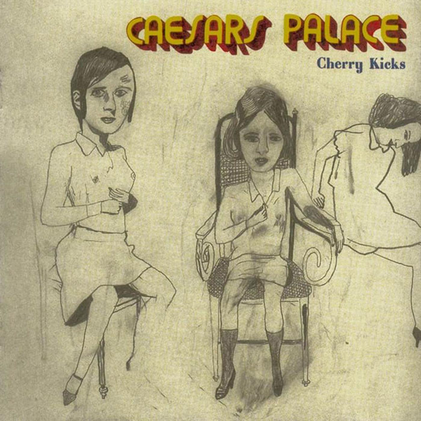 Caesars - Cherry Kicks |