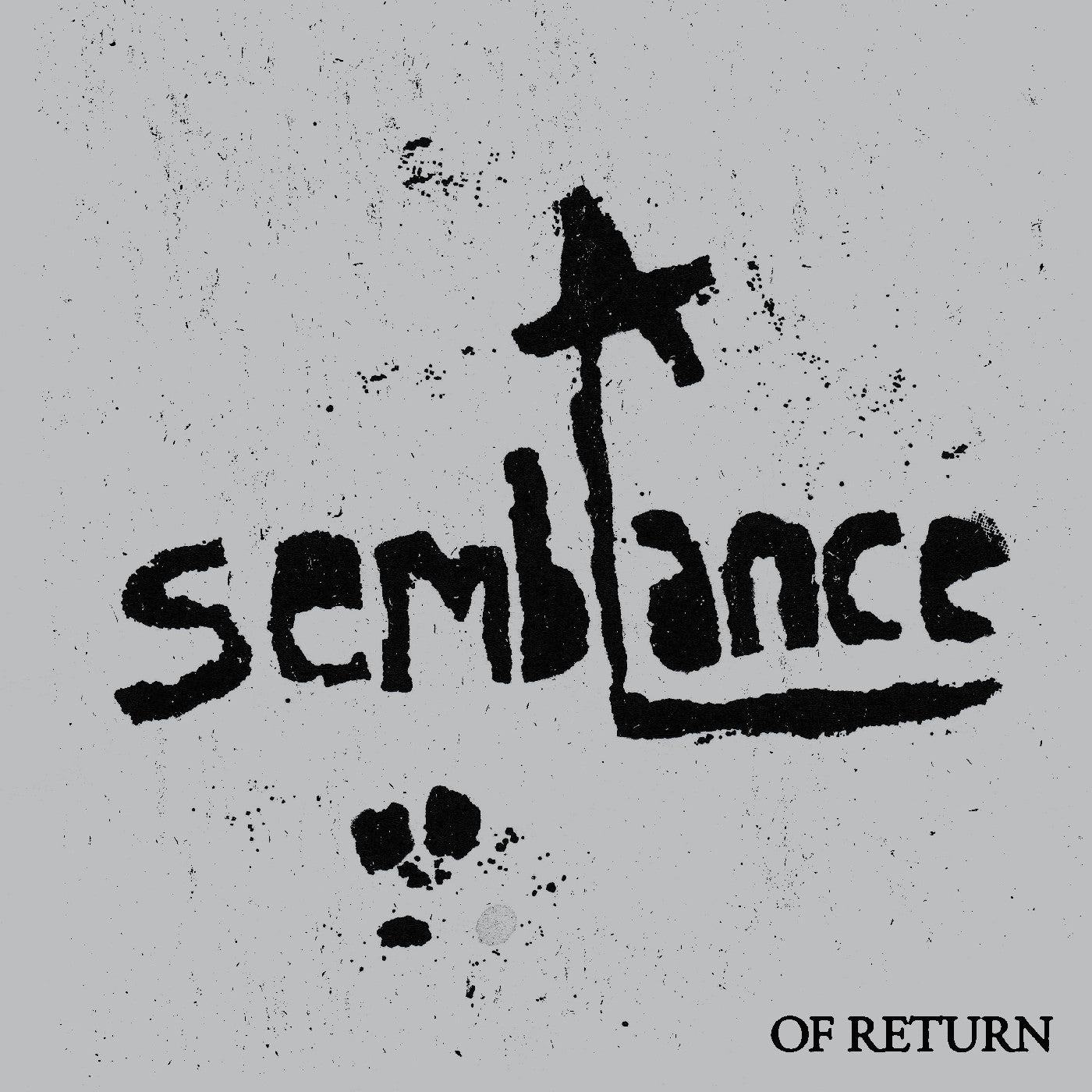 A Semblance: Of Return |