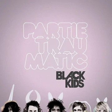 Black Kids - Partie Traumatic (Deluxe Edition) (Limited Edition, Pink Vinyl) (RSD 2025) |