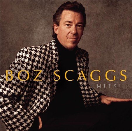 Boz Scaggs - Hits! |