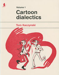 Cartoon Dialectics #1