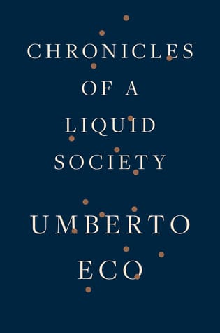 Chronicles of a Liquid Society