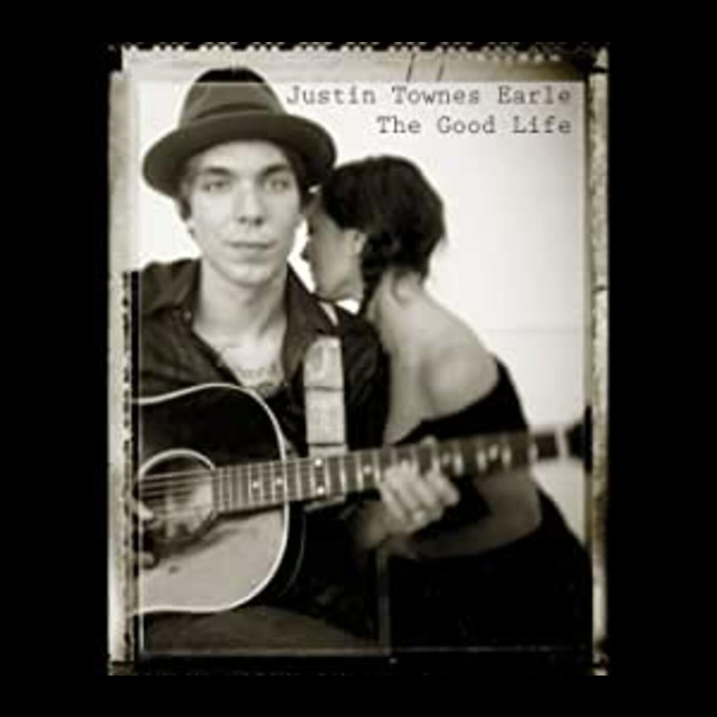 Earle, Justin Townes - Good Life |