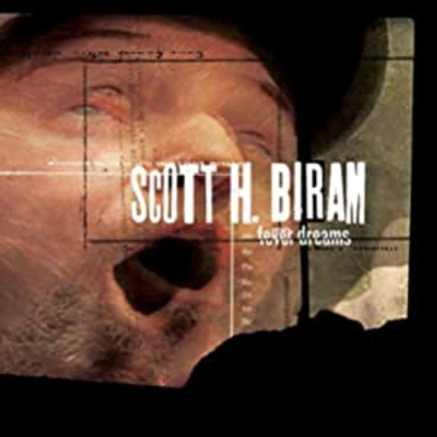 Biram, Scott H. - Fever Dreams |