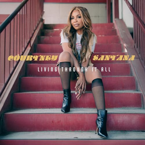Courtney Santana - Living Through It All |