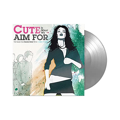 Cute Is What We Aim For - The Same Old Blood Rush With A New Touch (FBR 25th Anniversary Edition ) (Colored Vinyl, Silver) |