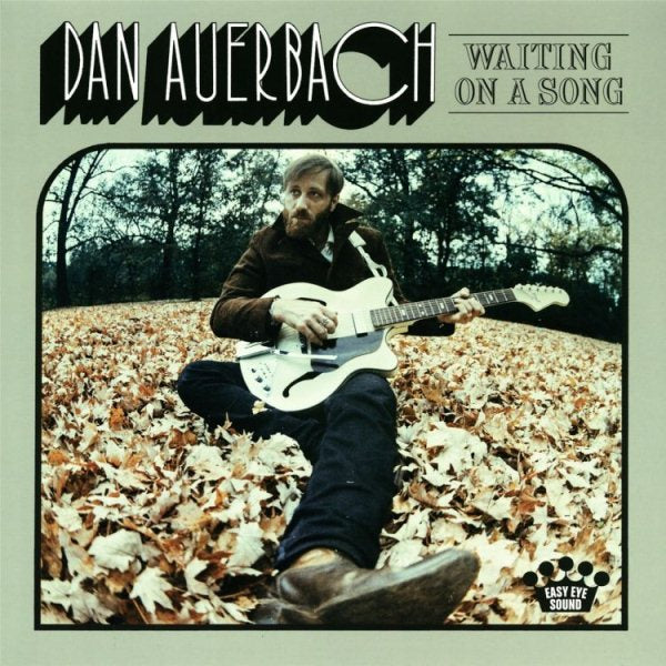 Dan Auerbach - WAITING ON A SONG |