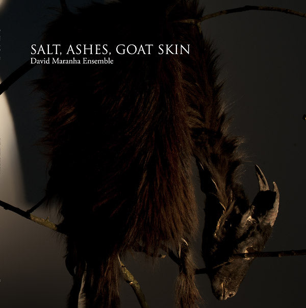 Salt, Ashes, Goat Skin |