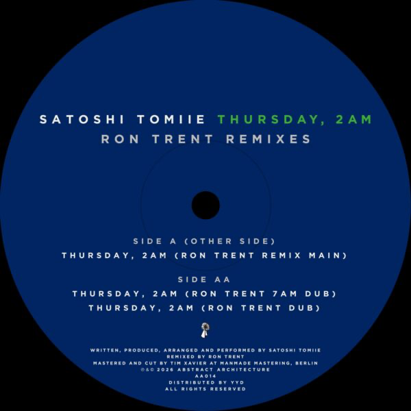 Satoshi Tomiie - (PRESALE 7/7/26) Thursday, 2am – Ron Trent Remixes (VINYL) | Mint (M) Mint (M)