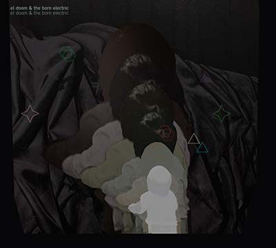 El Doom & The Born Electric |