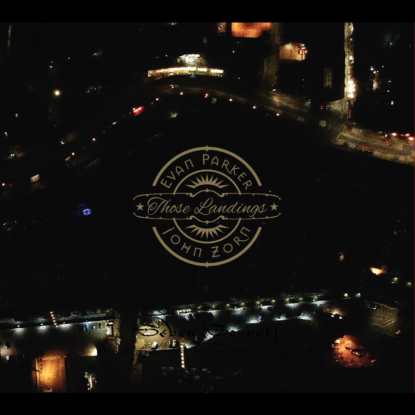Evan And John Zorn Parker - (PRESALE 7/10/26) Those Landings (IEX CD) |