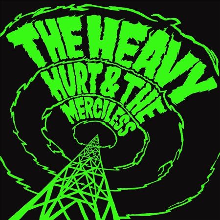 Heavy - HURT & THE MERCILESS |