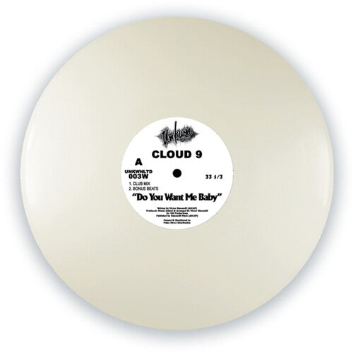 Cloud 9 - (PRESALE 7/3/26) Do You Want Me Baby (WHITE 12" VINYL) | Mint (M) Mint (M)