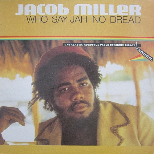 Who Say Jah No Dread (The Classic Augustus Pablo Sessions 1974-75) |
