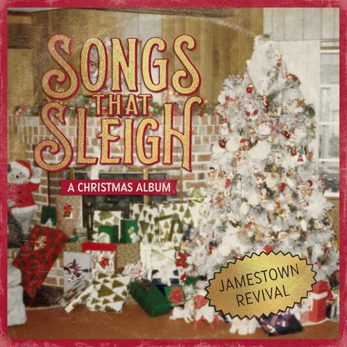 Jamestown Revival - Songs That Sleigh |