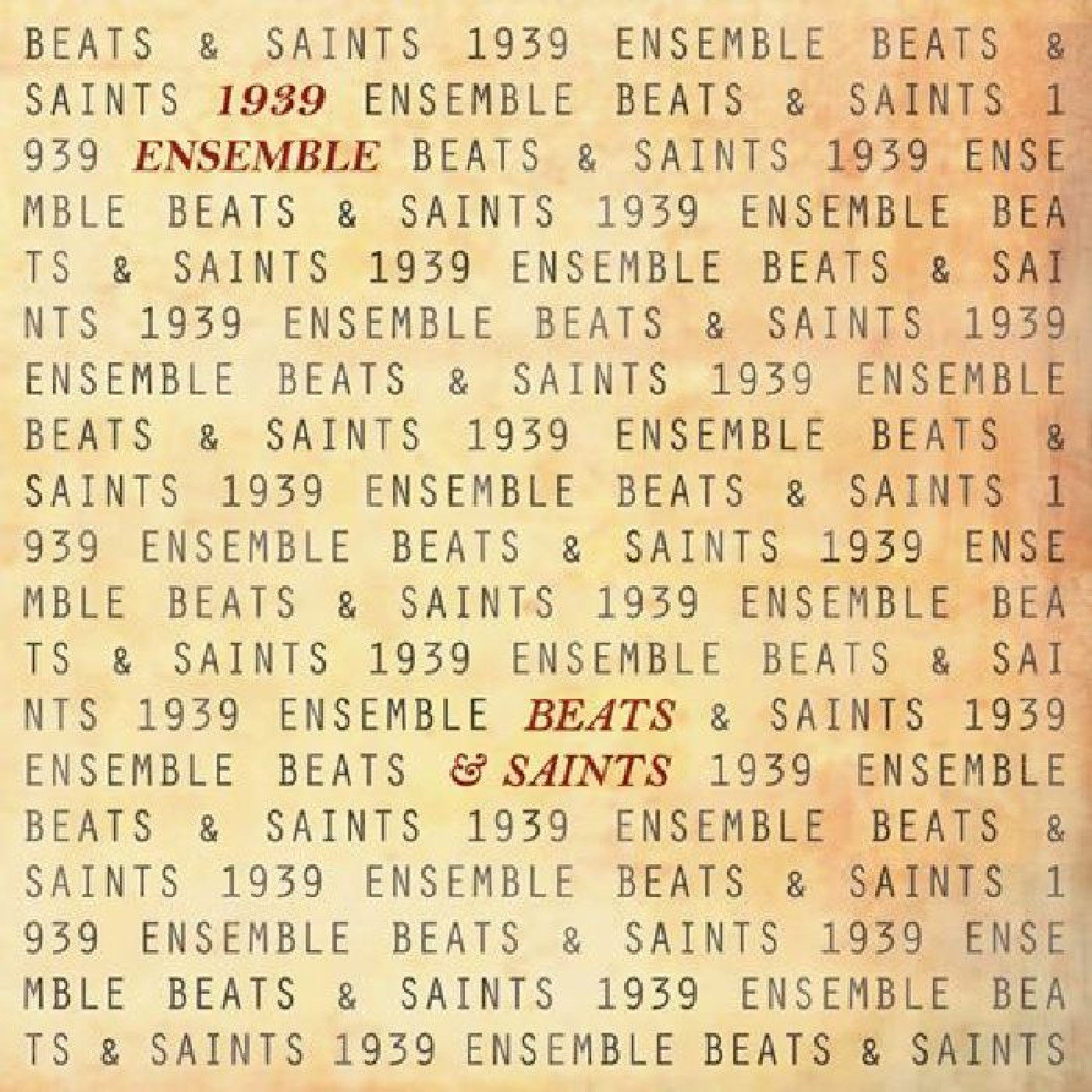 1939 Ensemble - Beats & Saints |