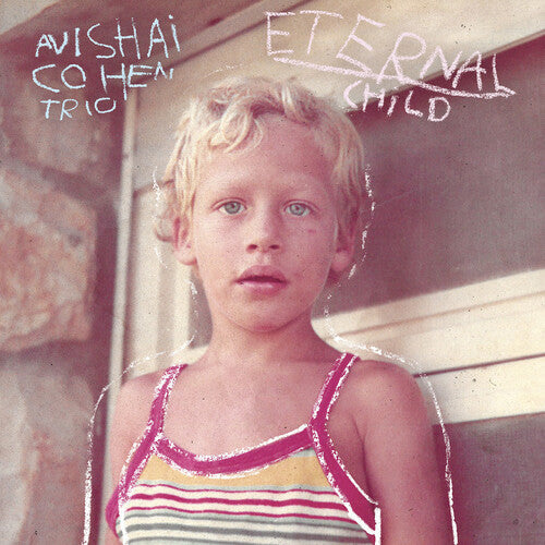 Avishai Cohen Trio - Eternal Child (VINYL) | Mint (M) Mint (M)