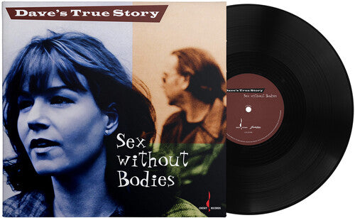 Dave's True Story - Sex Without Bodies (VINYL) | Mint (M) Mint (M)