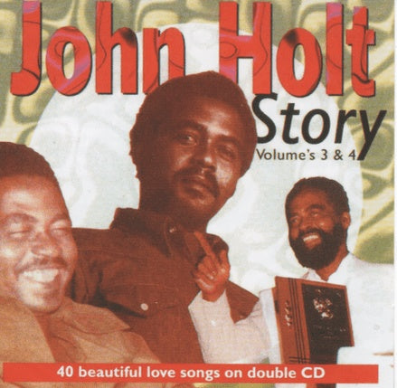 John Holt Story Volumes 3 & 4 |