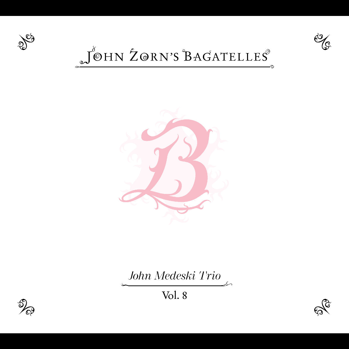 John Zorn - The Bagatelles Vol. 8—John Medeski Trio (CD) | Mint (M) Mint (M)