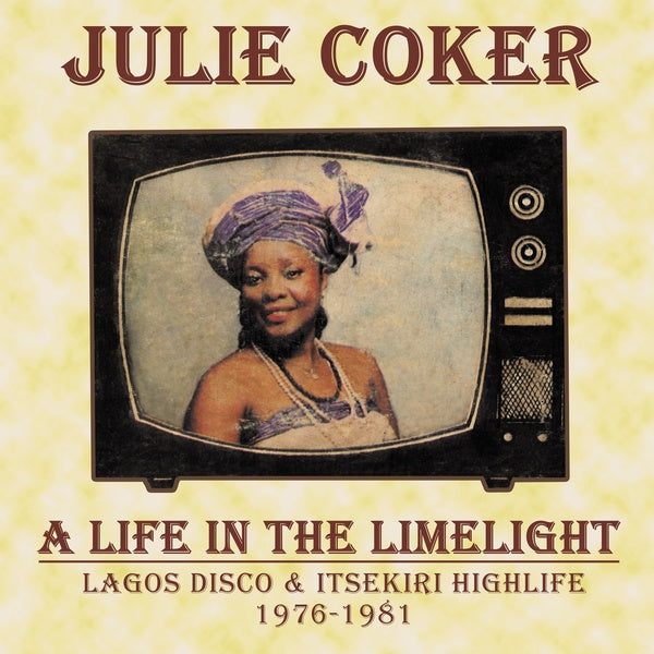 A Life In The Limelight: Lagos Disco & Itsekiri Highlife, 1976-1981 |