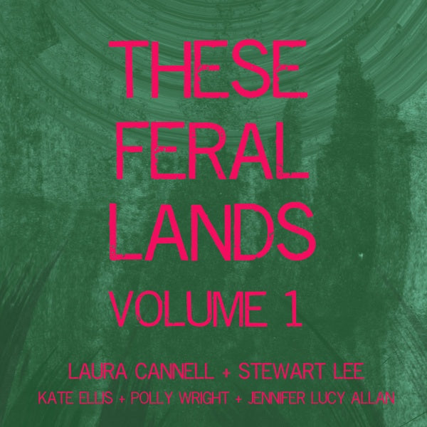 These Feral Lands Volume 1 |