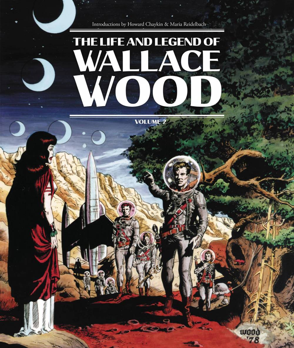 The Life and Legend of Wallace Wood Vol. 2