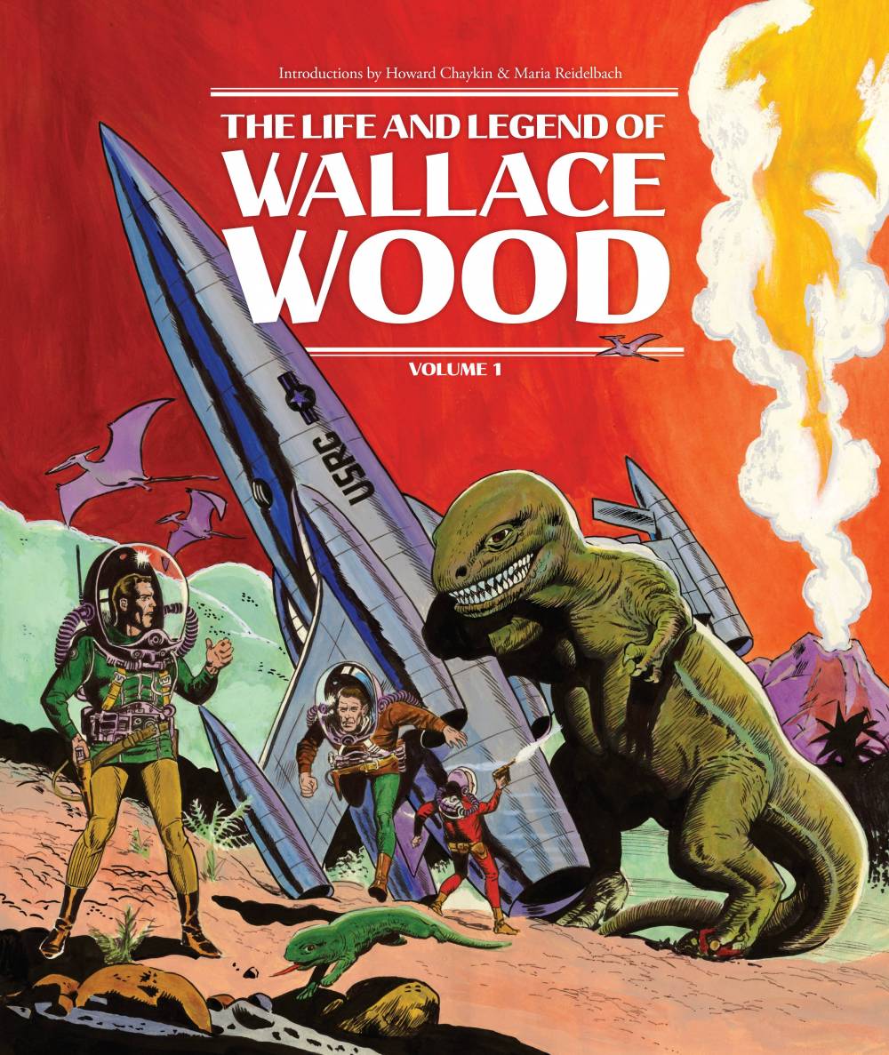 The Life and Legend of Wallace Wood Vol. 1