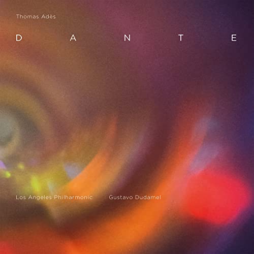 Thomas Adès: Dante |
