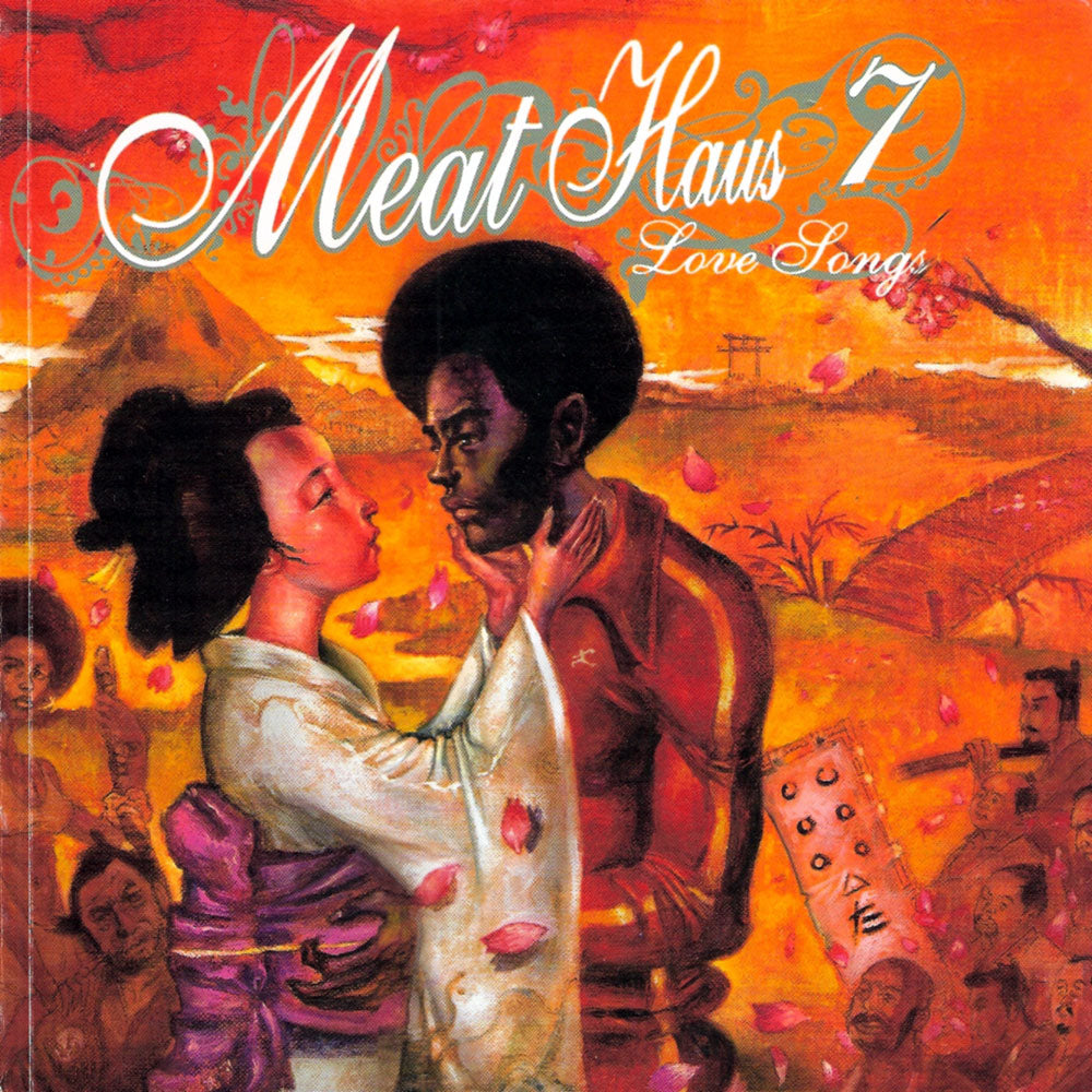 MeatHaus 7: Love Songs