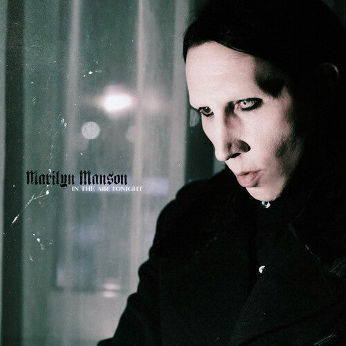 Marilyn Manson - In The Air Tonight (PICTURE DISC VINYL) | Mint (M) Mint (M)