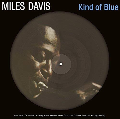Davis, Miles - Kind Of Blue : Picture Disc |