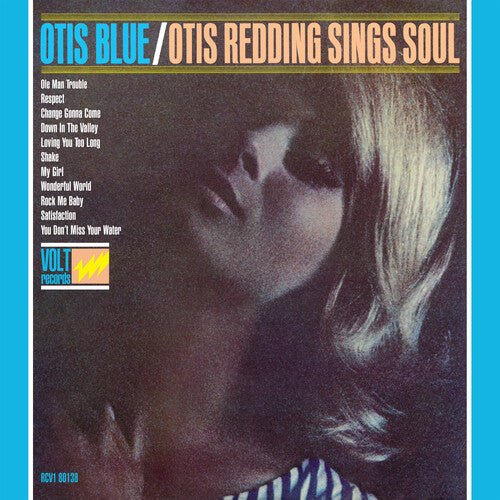 Otis Redding - Otis Blue: Otis Redding Sings Soul |