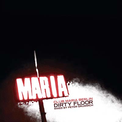 Maria (Dirty Floor mixed by Peter Grummich) |
