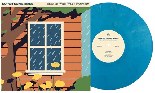 Super Sometimes - Show The World What’s Underneath (ECO BLUE VINYL) | Mint (M) Mint (M)