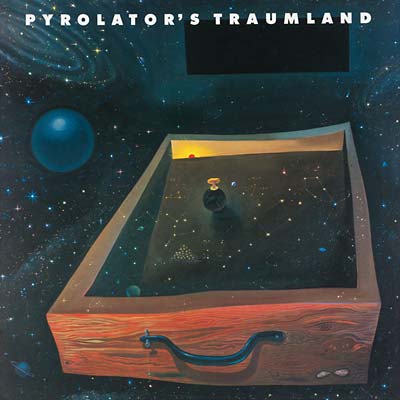 Pyrolator's Traumland |