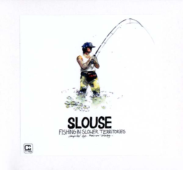 Slouse - Fishing in Slower Territories |