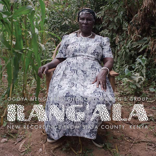 New Recordings from Siaya County, Kenya: Ogoya Nengo and the Dodo Women's Group |